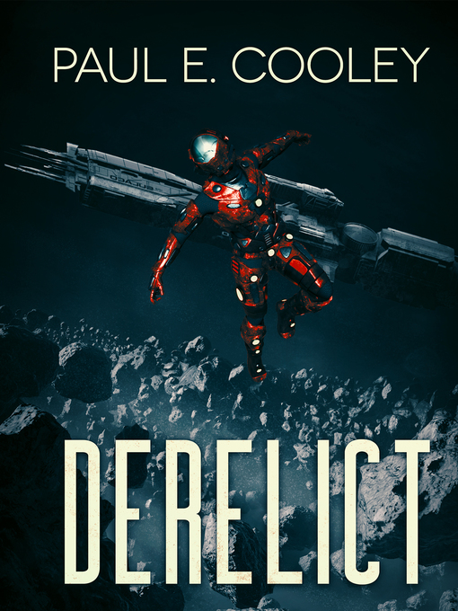 Title details for Derelict: Tomb by Paul E Cooley - Available